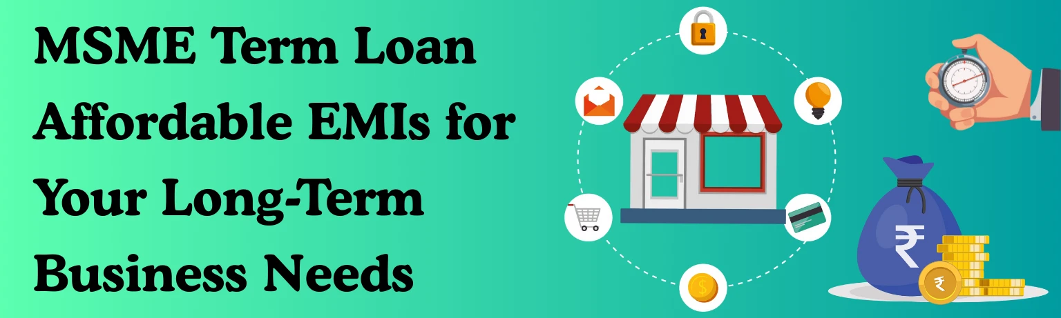 MSME Term Loan
